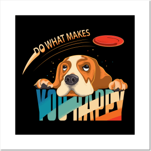 Do what makes you happy Posters and Art